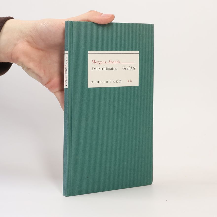 Eva Strittmatter Bibliothek SG: Morgens, Abends