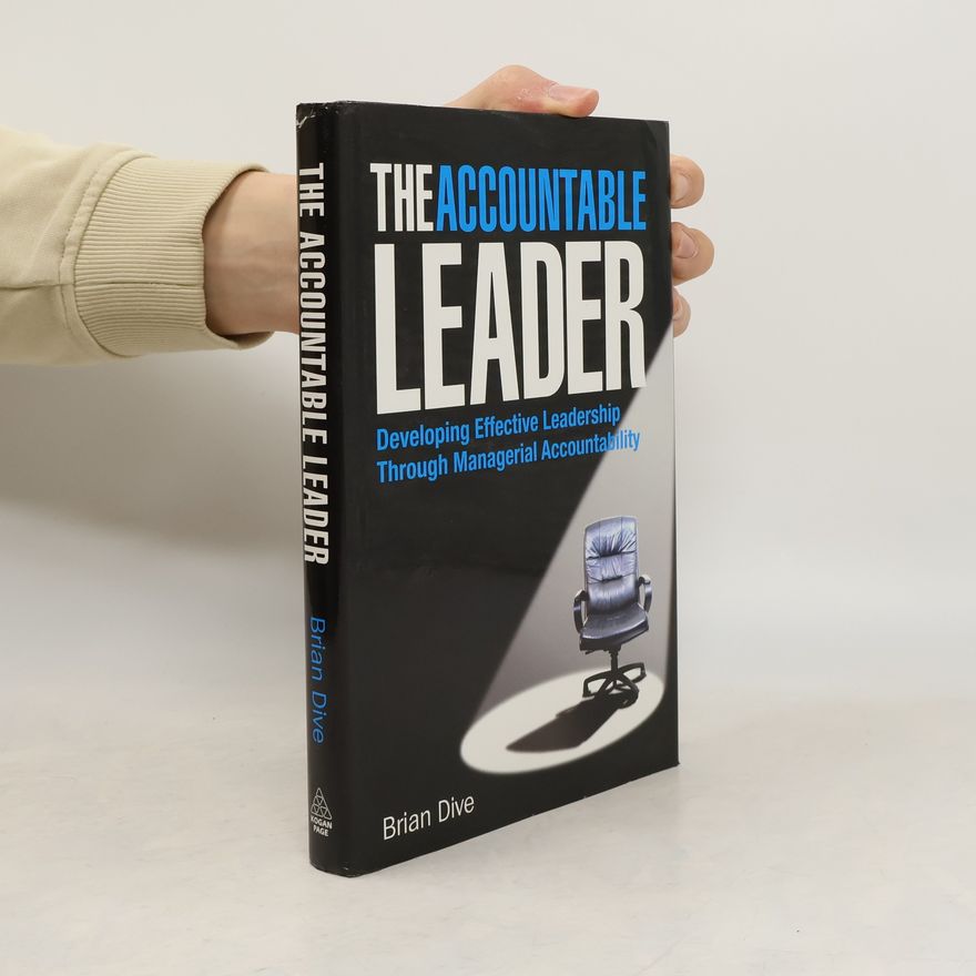 Brian Dive The Accountable Leader