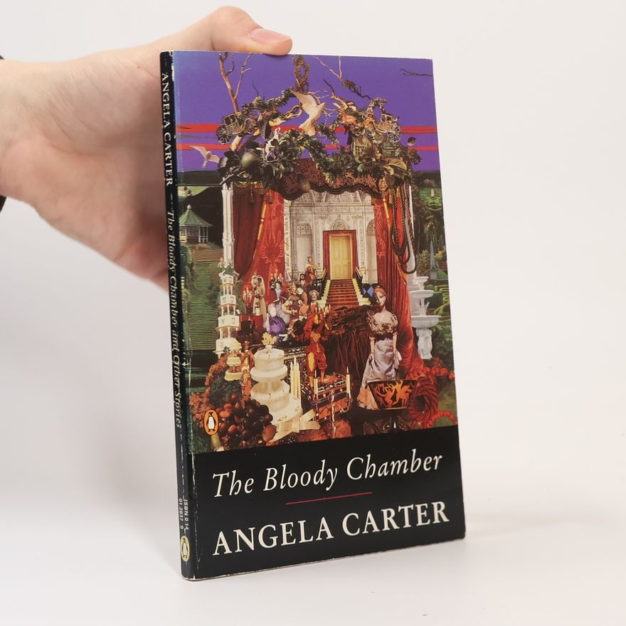 Angela Carter The Bloody Chamber and Other Stories