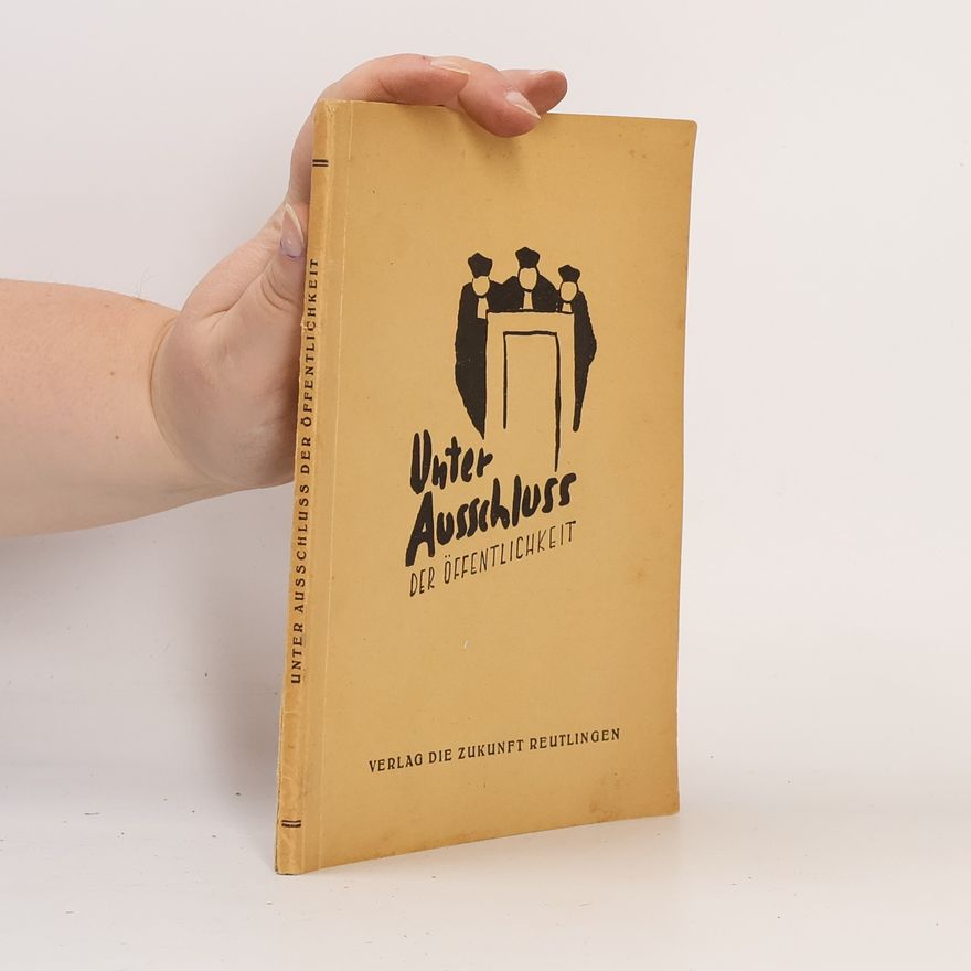 Collectif d'auteurs Unter Ausschluß der Öffentlichkeit