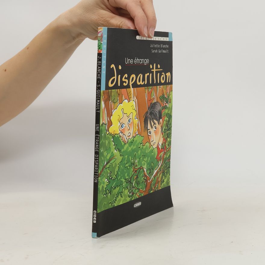 Juliette Blanche Lire et s'entraîner: Une étrange disparition