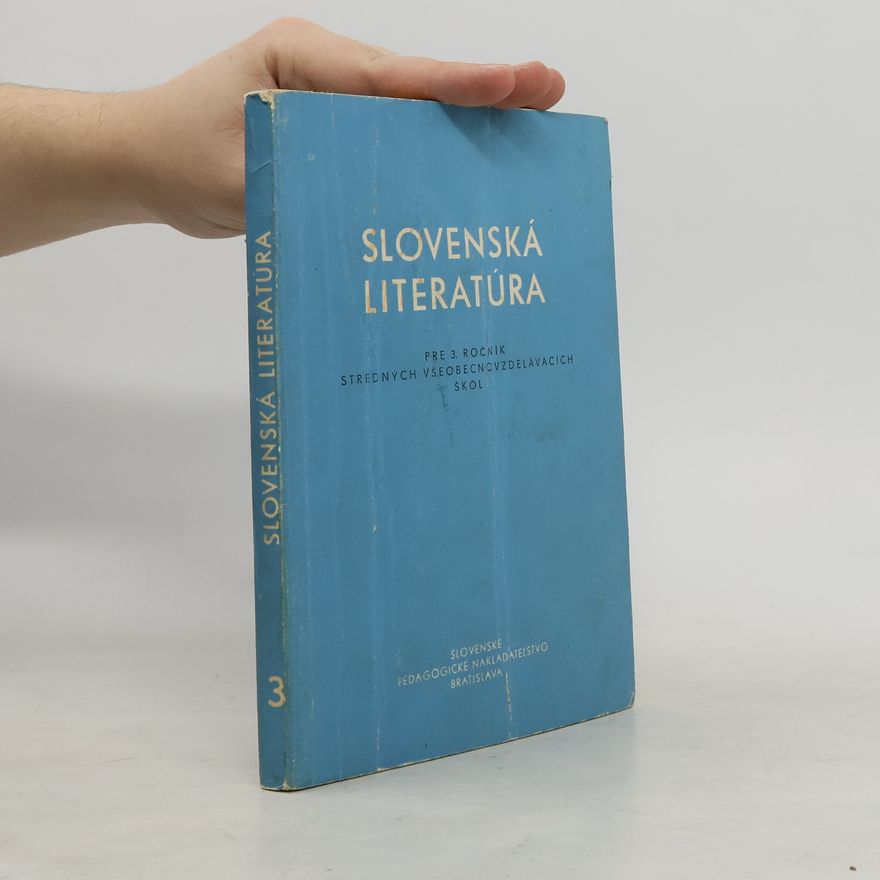 Autorenkollektiv Slovenská literatúra pre 3. ročník stredných všeobecnovzdelávacích škol