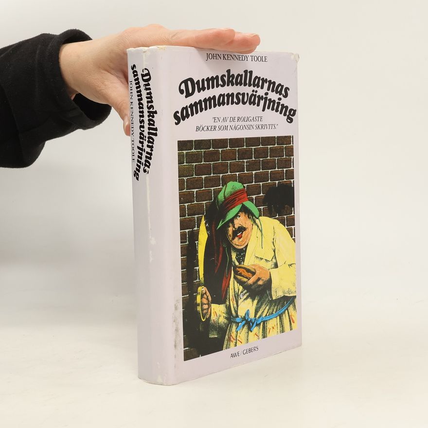 John Kennedy Toole Dumskallarnas sammansvärjning