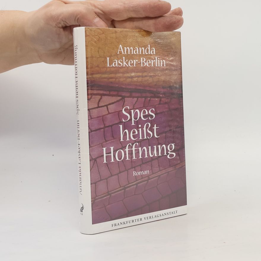 Amanda Lasker-Berlin Spes heißt Hoffnung
