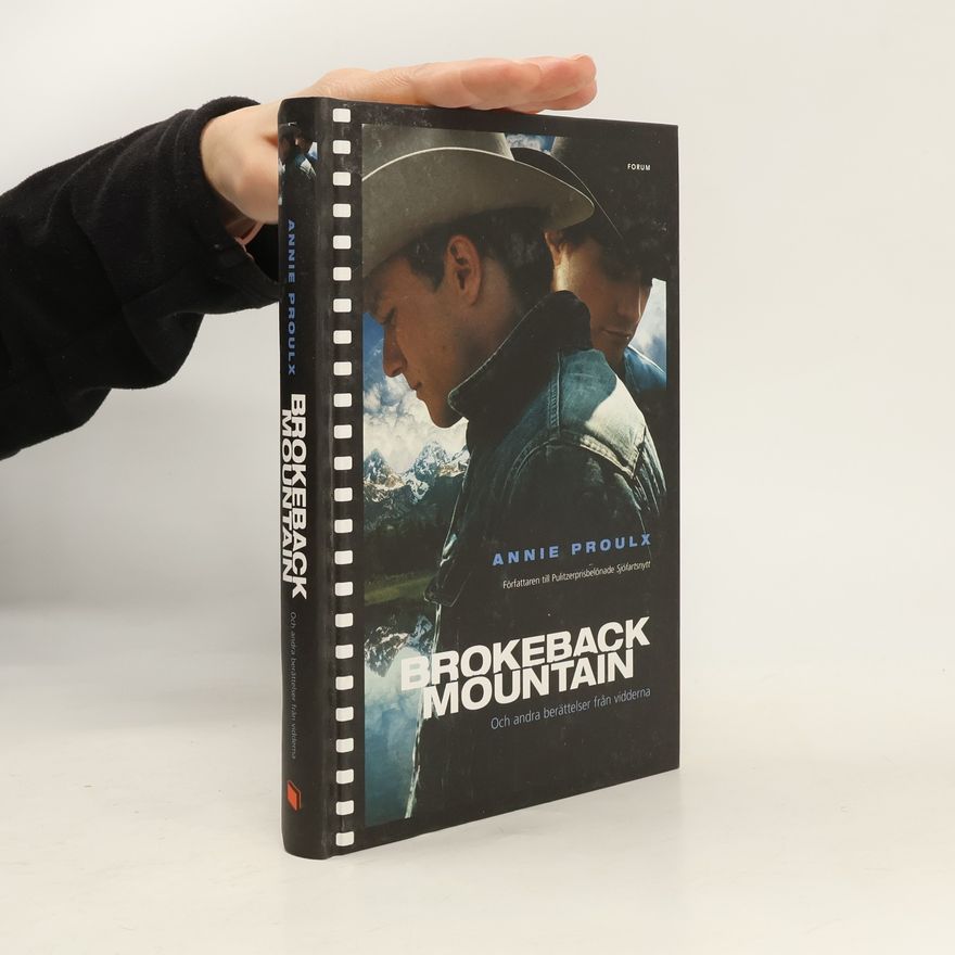 Annie Proulx Brokeback Mountain och andra berättelser från vidderna