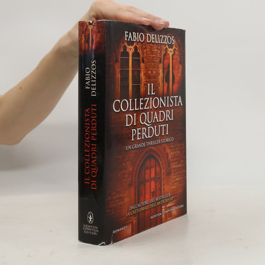 Delizzos Fabio Nuova narrativa Newton - 720: Il collezionista di quadri perduti