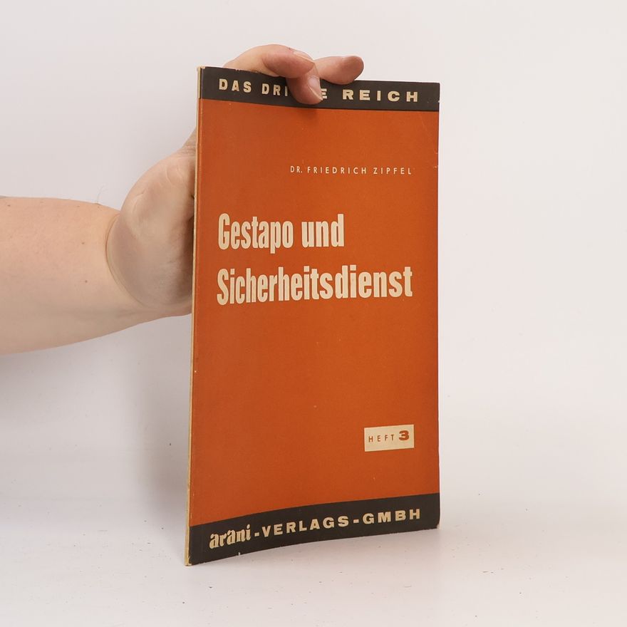 Friedrich Zipfel Gestapo und Sicherheitsdienst