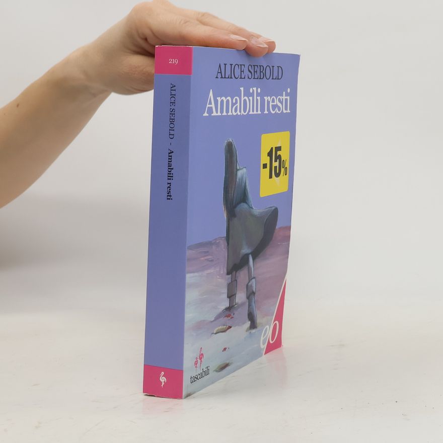 Alice Sebold Tascabili - 219: Amabili resti