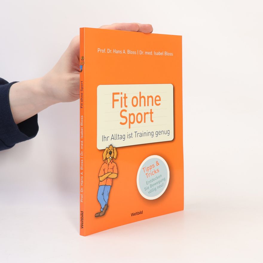 Hans Andreas Bloss Fit ohne Sport