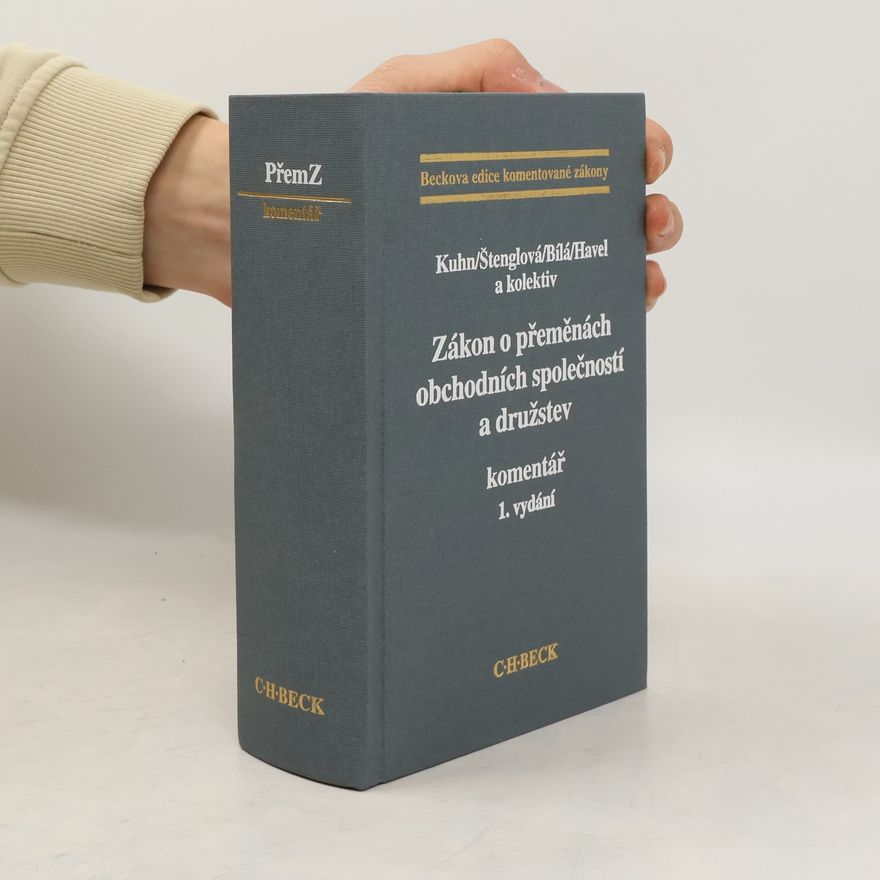 Nakladatelství C.H.Beck-CZ Zákon o přeměnách obchodních společností a družstev. Komentář