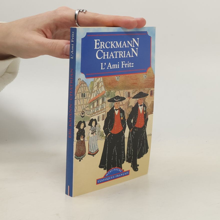Emile Erckmann L'Ami Fritz
