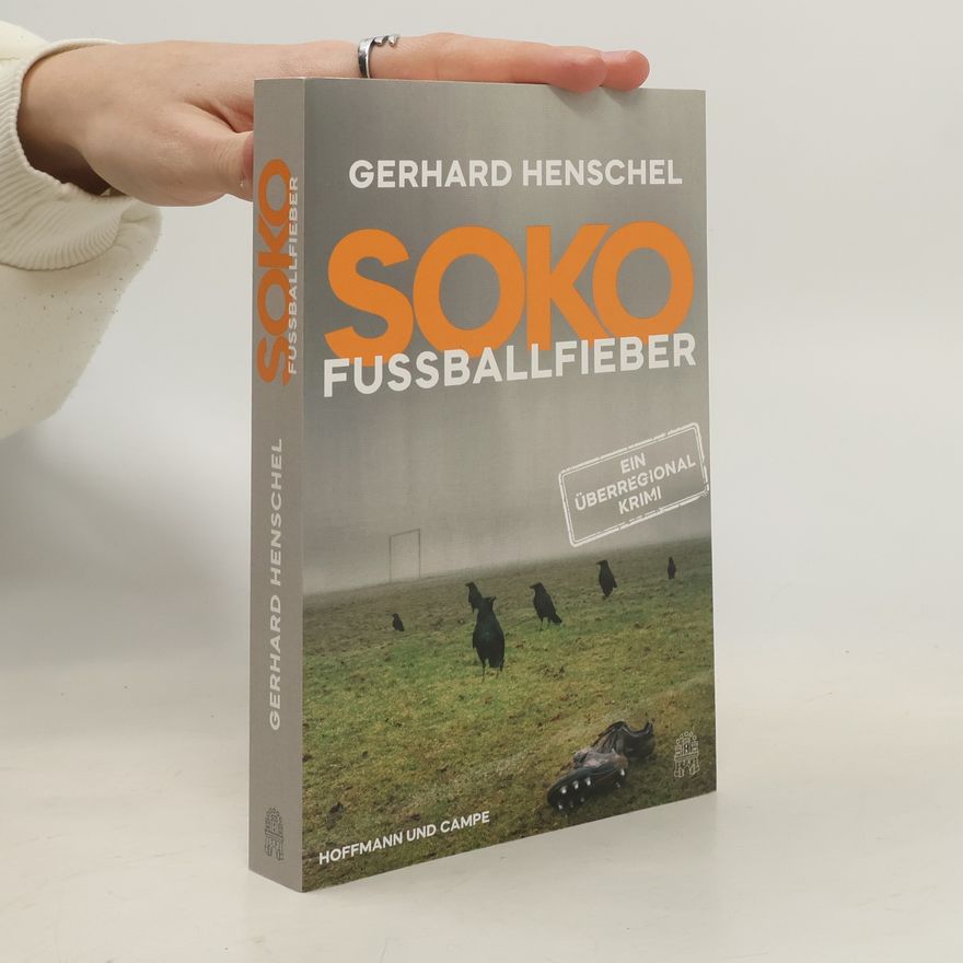 Gerhard Henschel SoKo Fußballfieber