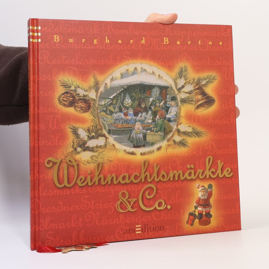 Burghard Bartos Weihnachtsmärkte & Co.