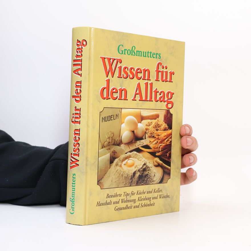 Kolektiv autorů Grossmutters. Wissen für den Alltag