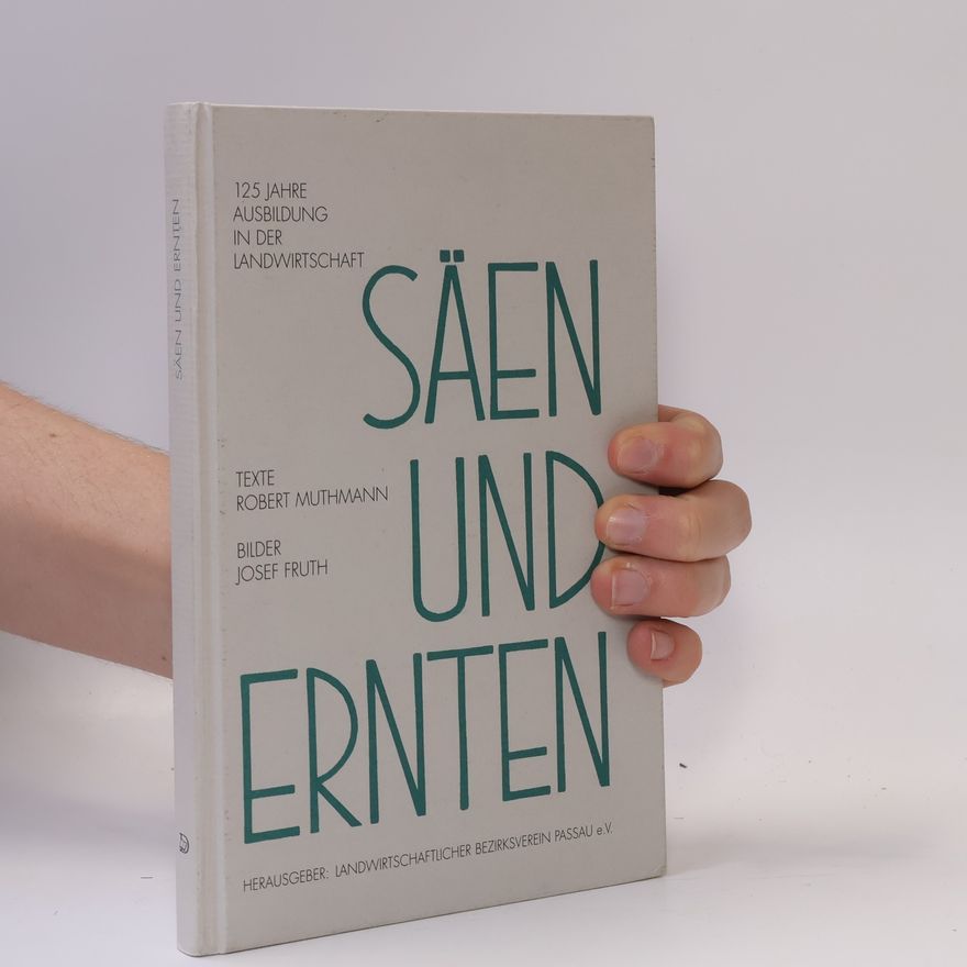 Robert Muthmann Säen und ernten