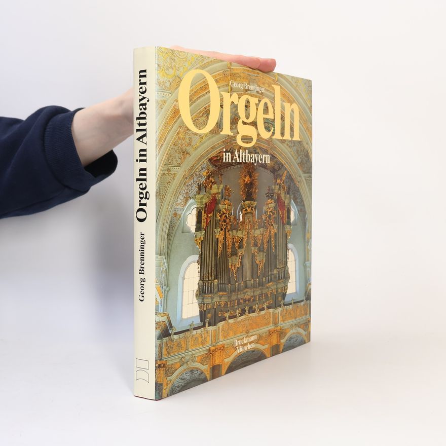 Gerhard Rieger Orgeln in Altbayern