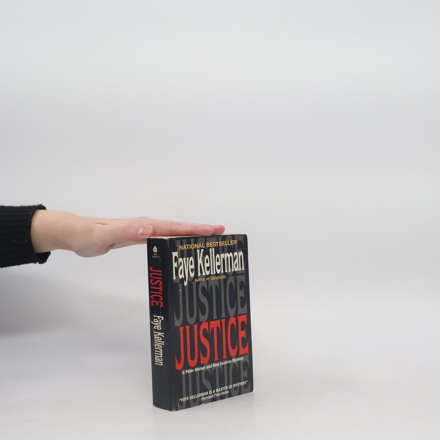 Faye Kellerman Peter Decker & Rina Lazarus Novels: Justice