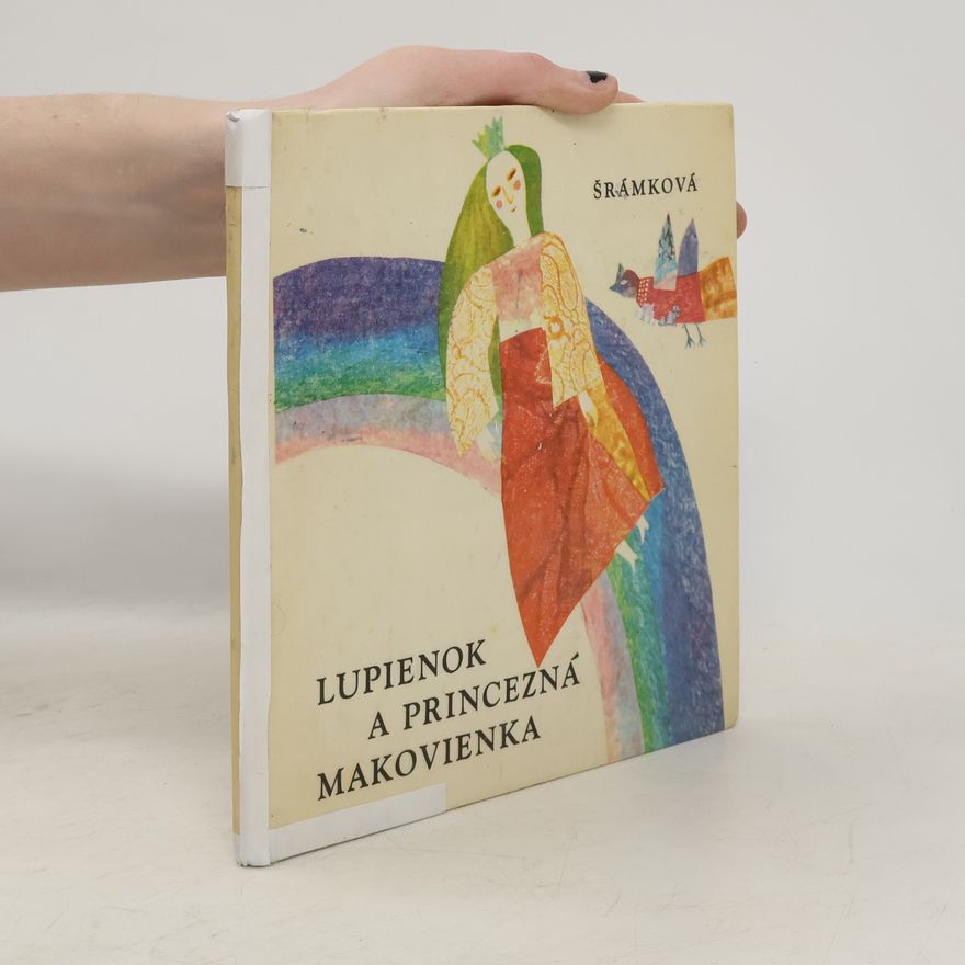 Jana Šrámková Lupienok a princezná Makovienka
