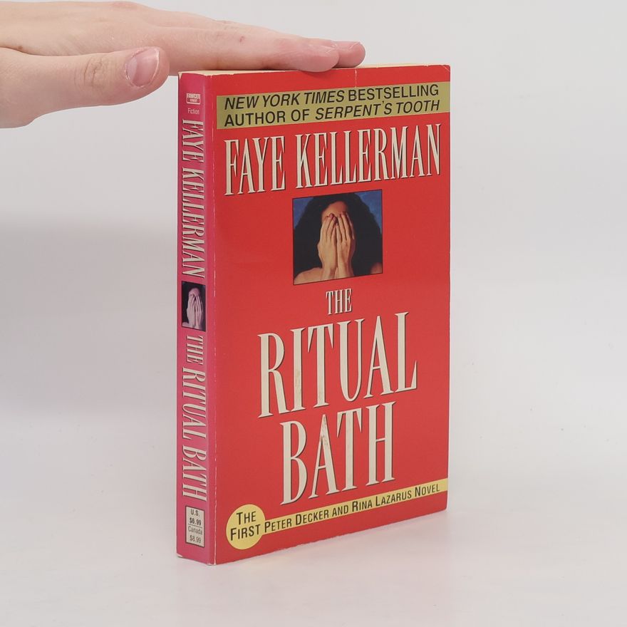 Faye Kellerman Peter Decker and Rina Lazarus Novel - 1: The Ritual Bath