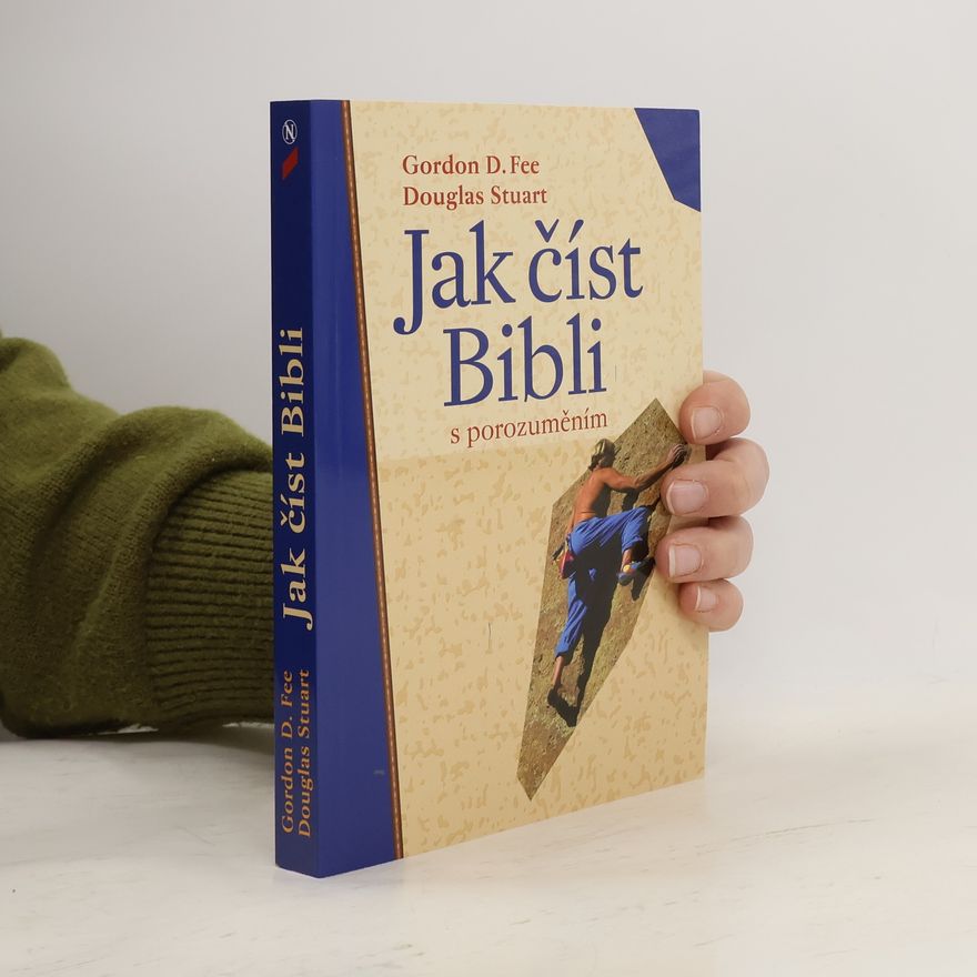 Gordon D. Fee Jak číst Bibli s porozuměním