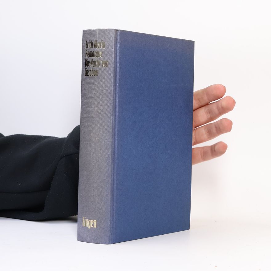 Erich Maria Remarque Die Nacht von Lissabon