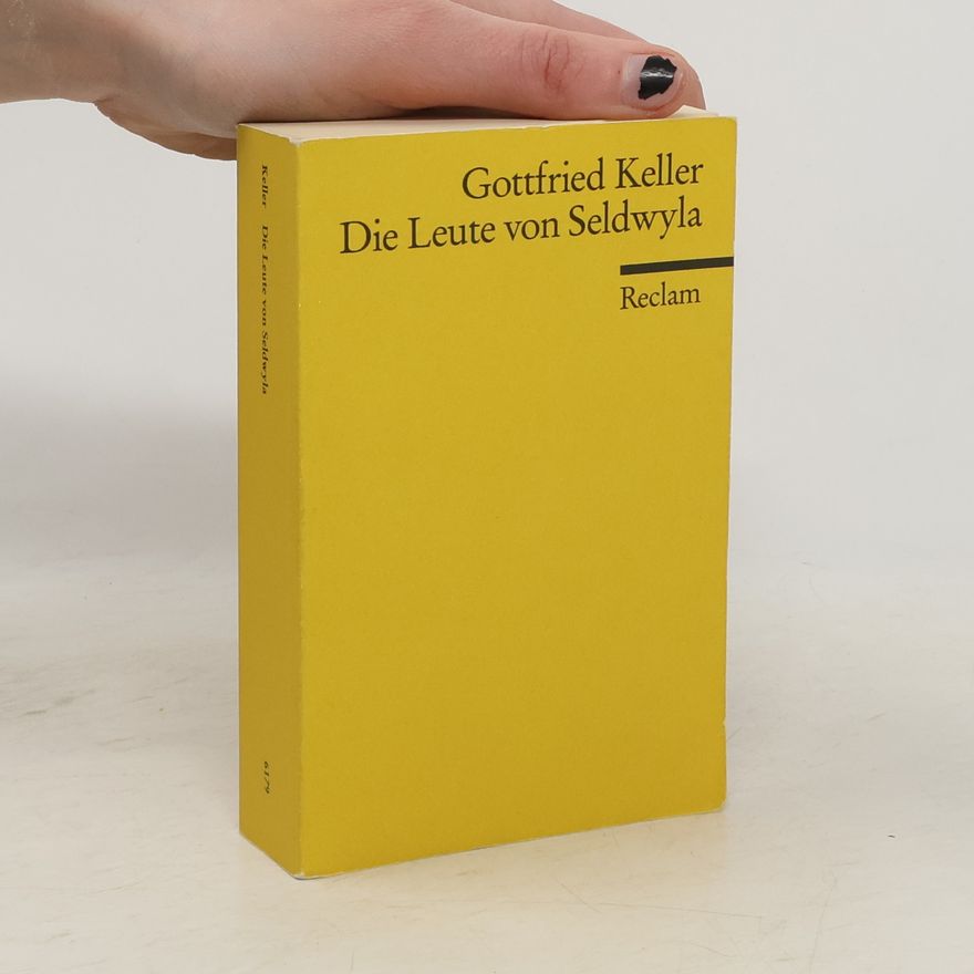 Gottfried Keller Die Leute von Seldwyla