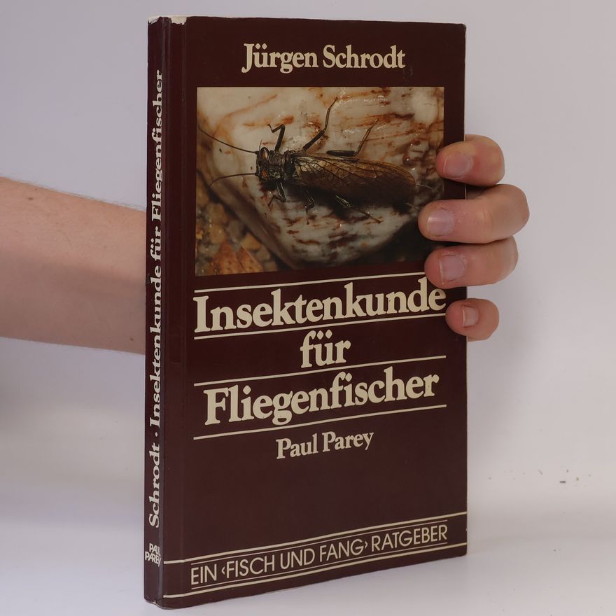 Jürgen Schrodt Insektenkunde für Fliegenfischer