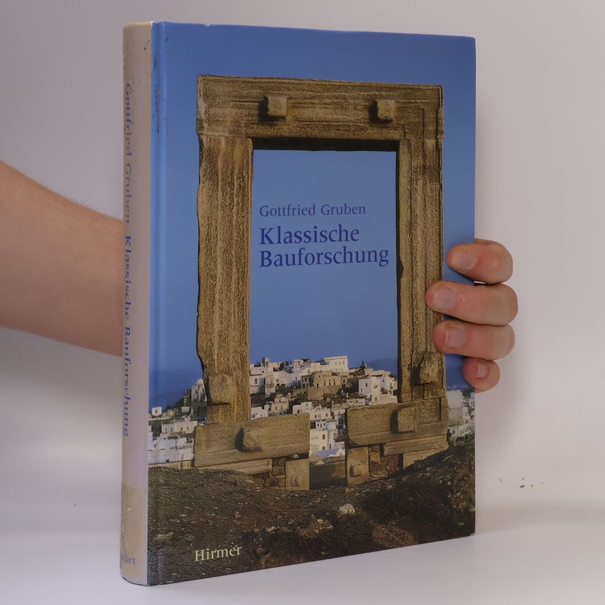 Gottfried Gruben Klassische Bauforschung