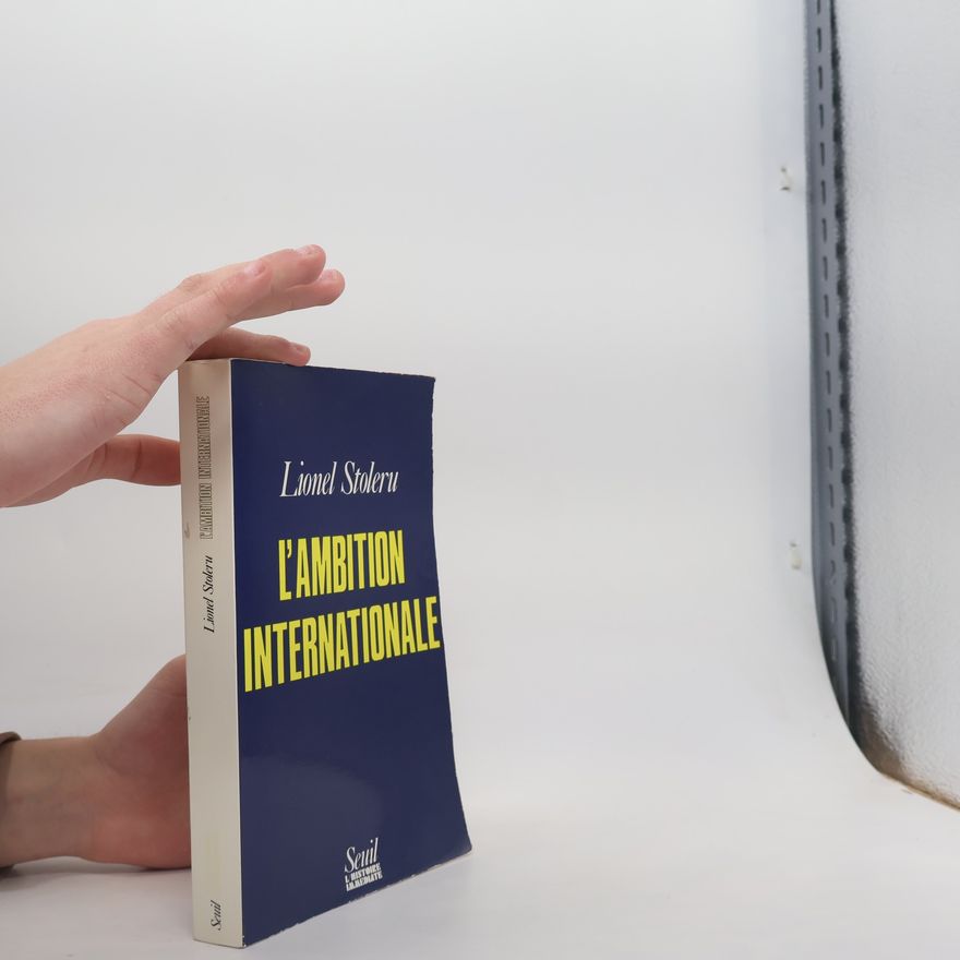 Lionel Stoleru L'ambition internationale