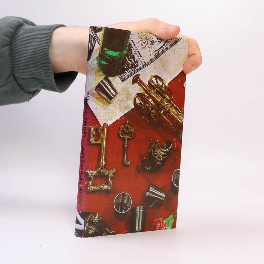 Josef Weinheber Späte Krone