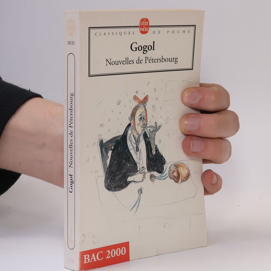 Nikolaj Vasiljevič Gogol Nouvelles de Pétersbourg