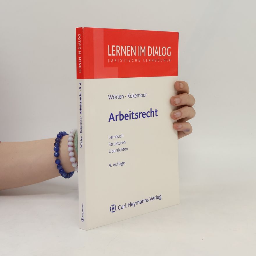 Rainer Wörlen Lernen im Dialog: Arbeitsrecht
