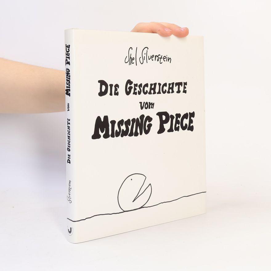 Shel Silverstein Die Geschichte vom Missing Piece