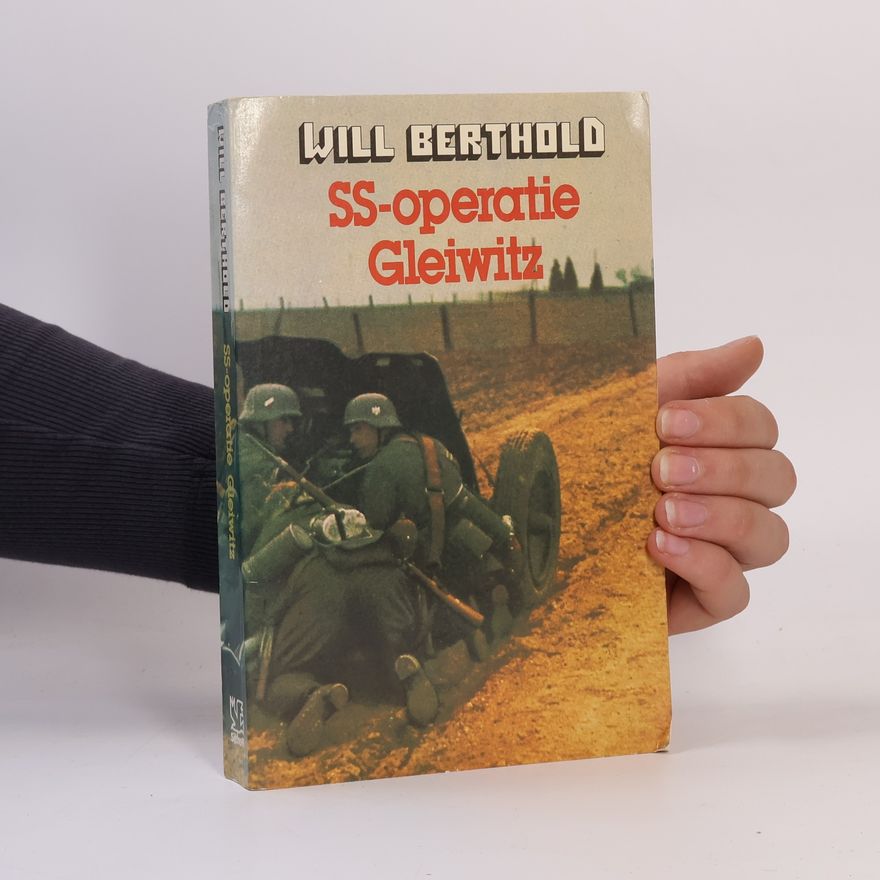 Will Berthold SS-operatie Gleiwitz