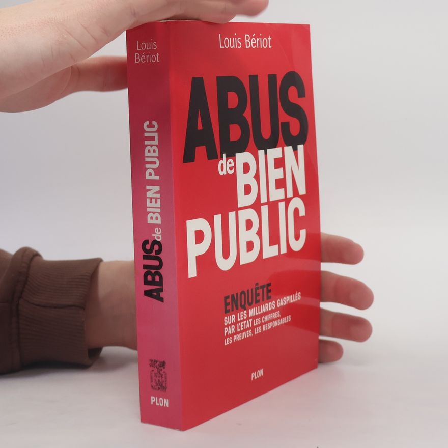 Louis Bériot Abus de bien public