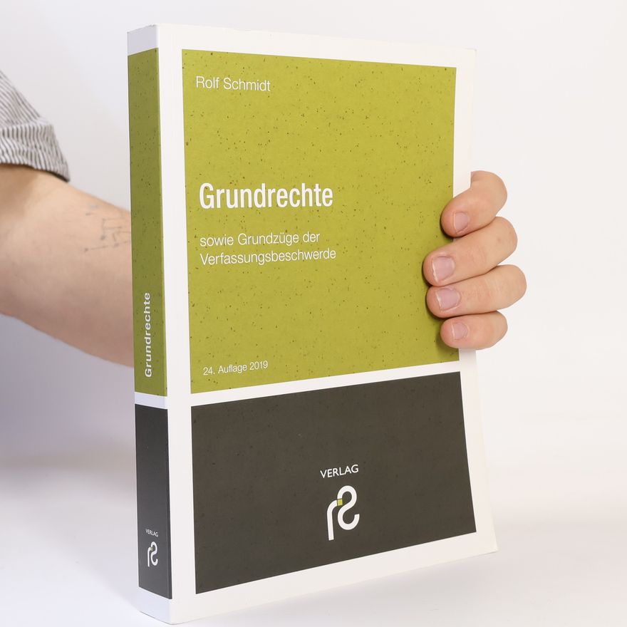 Rolf Schmidt-Eisenlohr Grundrechte sowie Grundzüge der Verfassungsbeschwerde