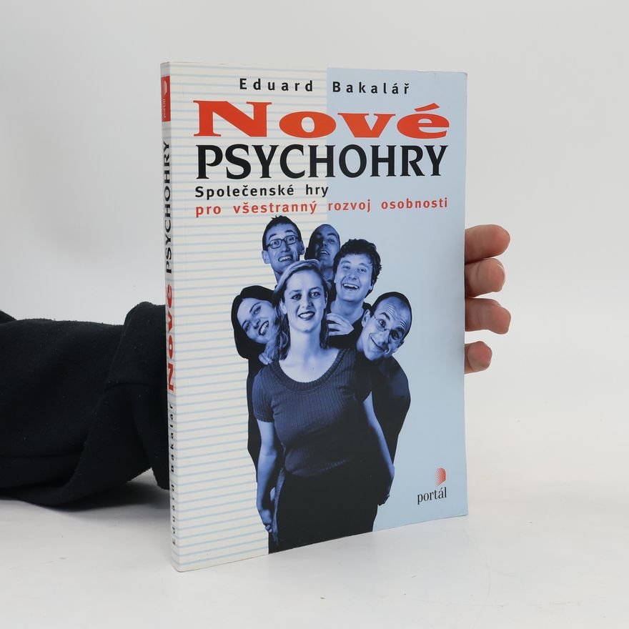 Iva Markvartová Nové psychohry. Společenské hry pro všestranný rozvoj osobnosti