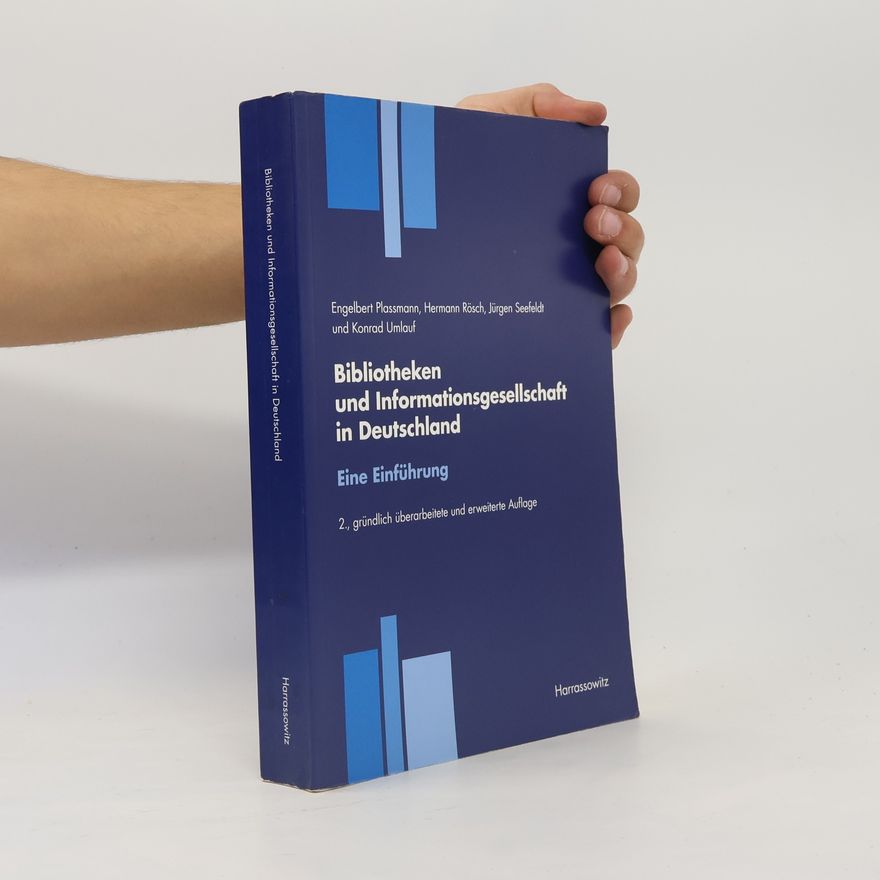 Jürgen Seefeldt Bibliotheken und Informationsgesellschaft in Deutschland