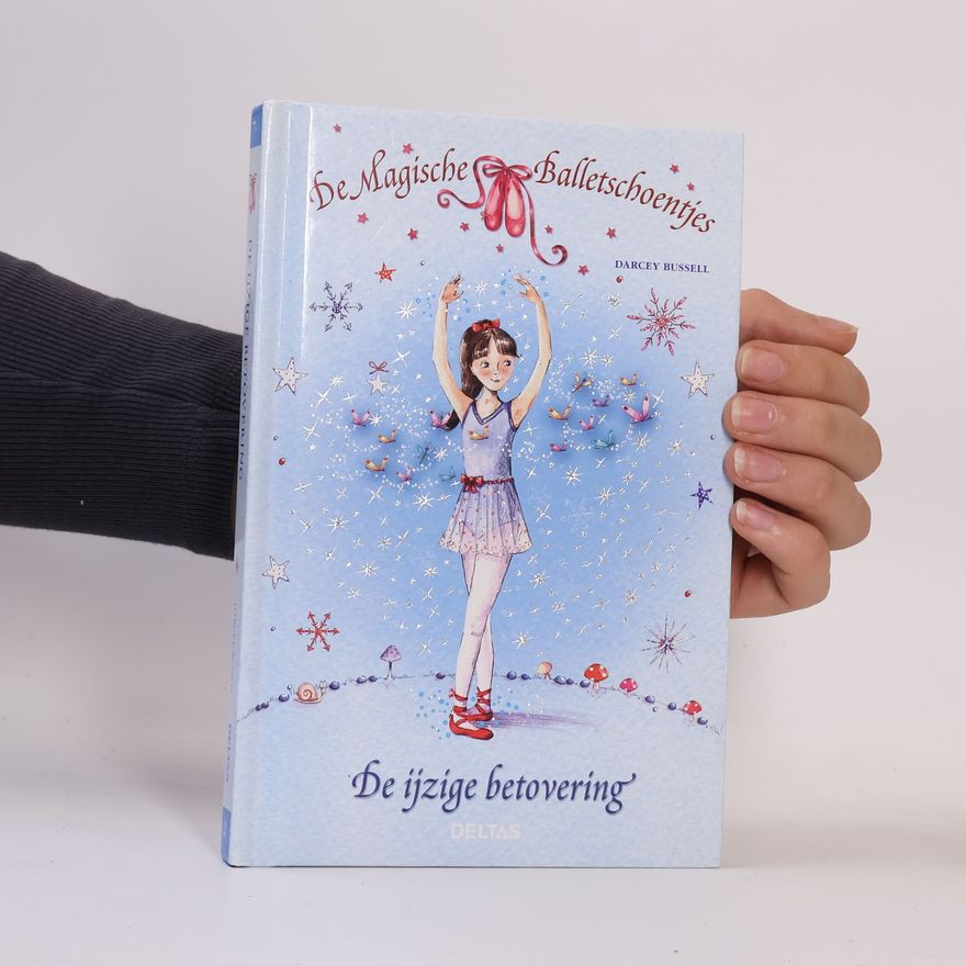 Darcey Bussell De Magische Balletschoentjes - 2: De ijzige betovering