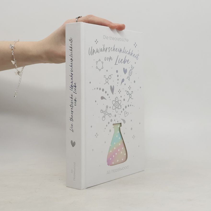 Various authors Die theoretische Unwahrscheinlichkeit von Liebe