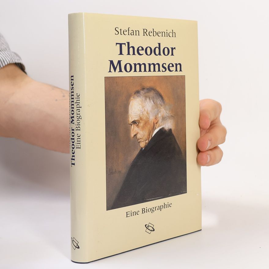 Stefan Rebenich Theodor Mommsen