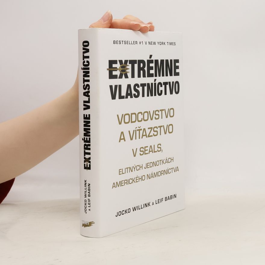 Jocko Willink Extrémne vlastníctvo