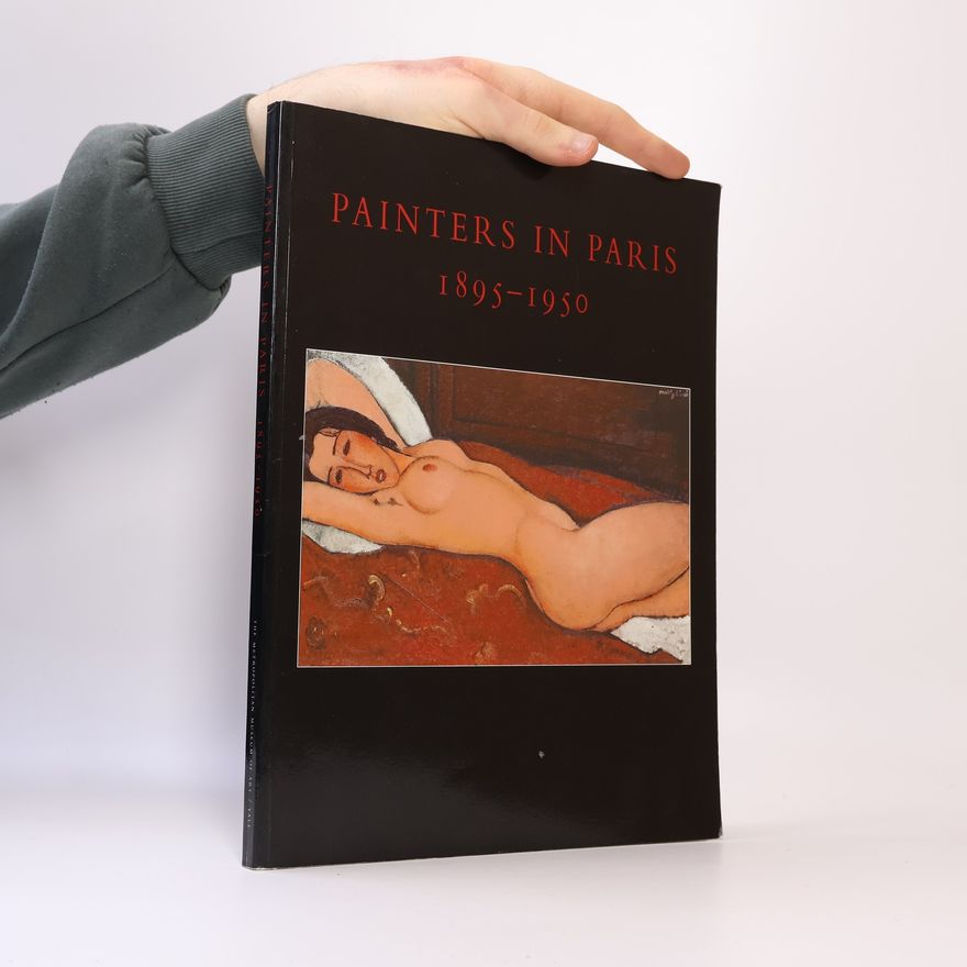 William S. Lieberman Painters in Paris, 1895-1950