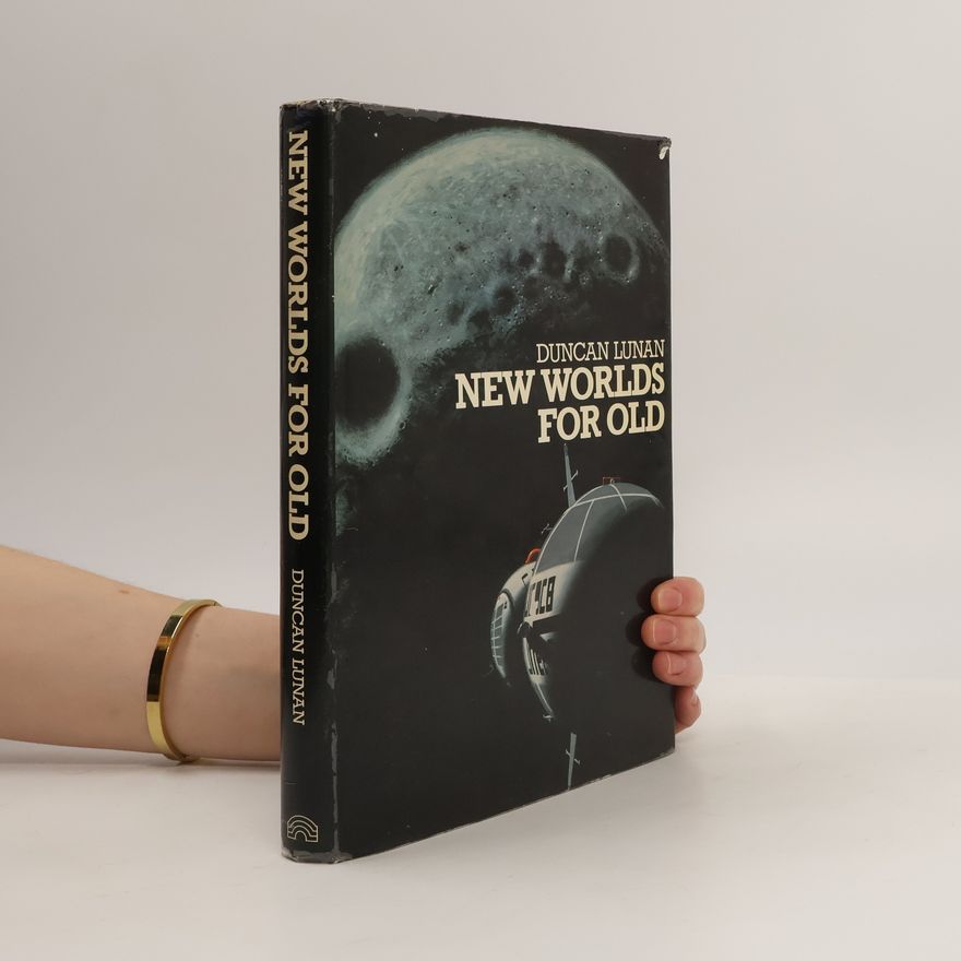 Duncan Lunan New Worlds for Old
