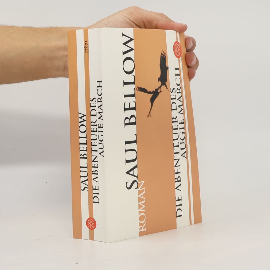 Saul Bellow Die Abenteuer des Augie March