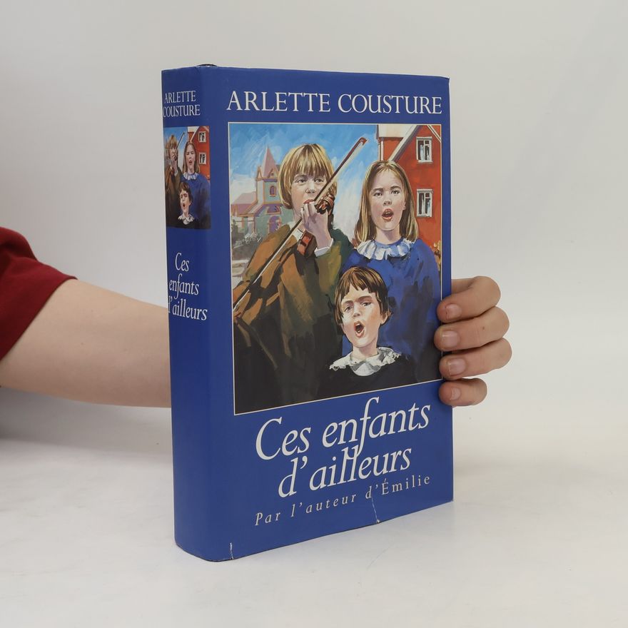 Arlette Cousture Ces enfants d'ailleurs