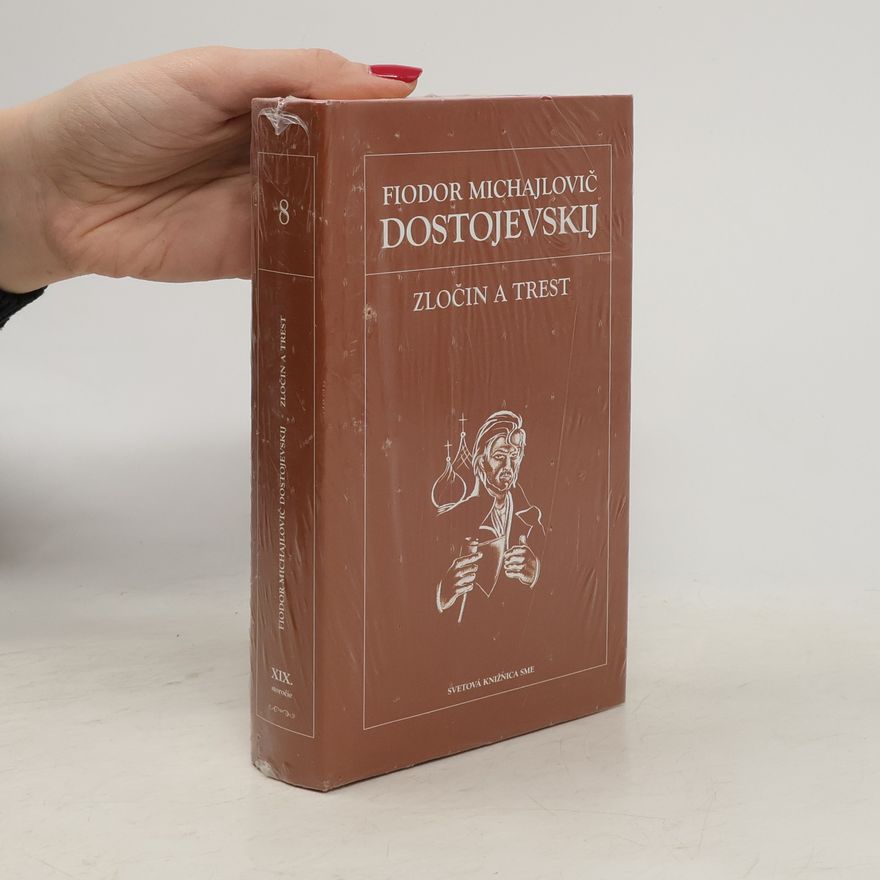 Fjodor Michajlovič Dostojevskij Zločin a trest