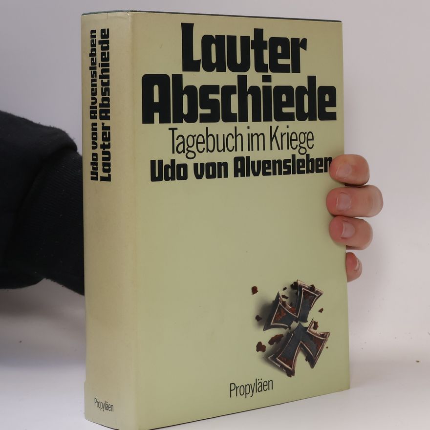 Udo von Alvensleben Lauter Abschiede