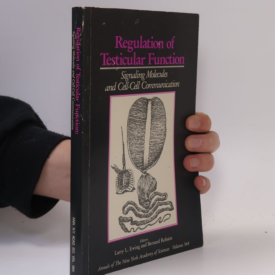 Larry L. Ewing Annals of the New York Academy of Sciences - 564: Regulation of Testicular Function