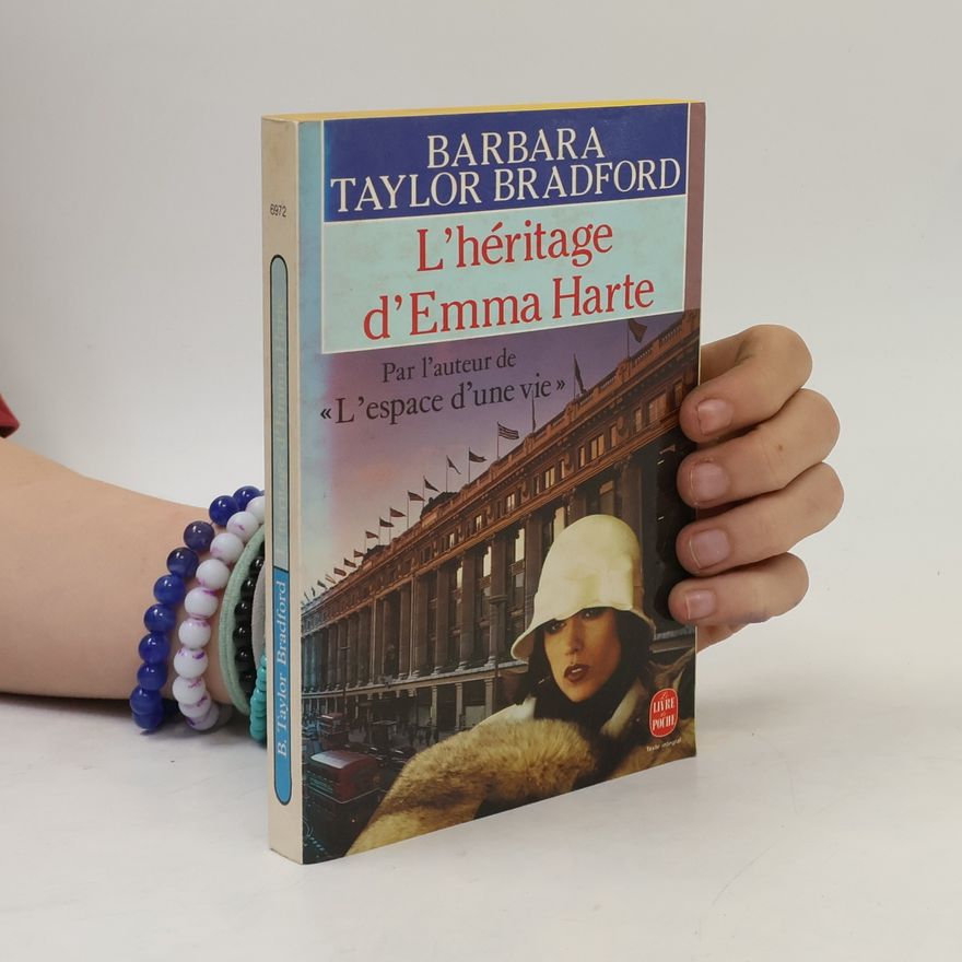 Barbara Taylor Bradford L'héritage d'Emma Harte